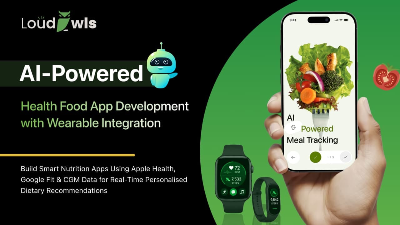 Health Food Apps: How AI and Wearables Are Transforming Personalized Nutrition