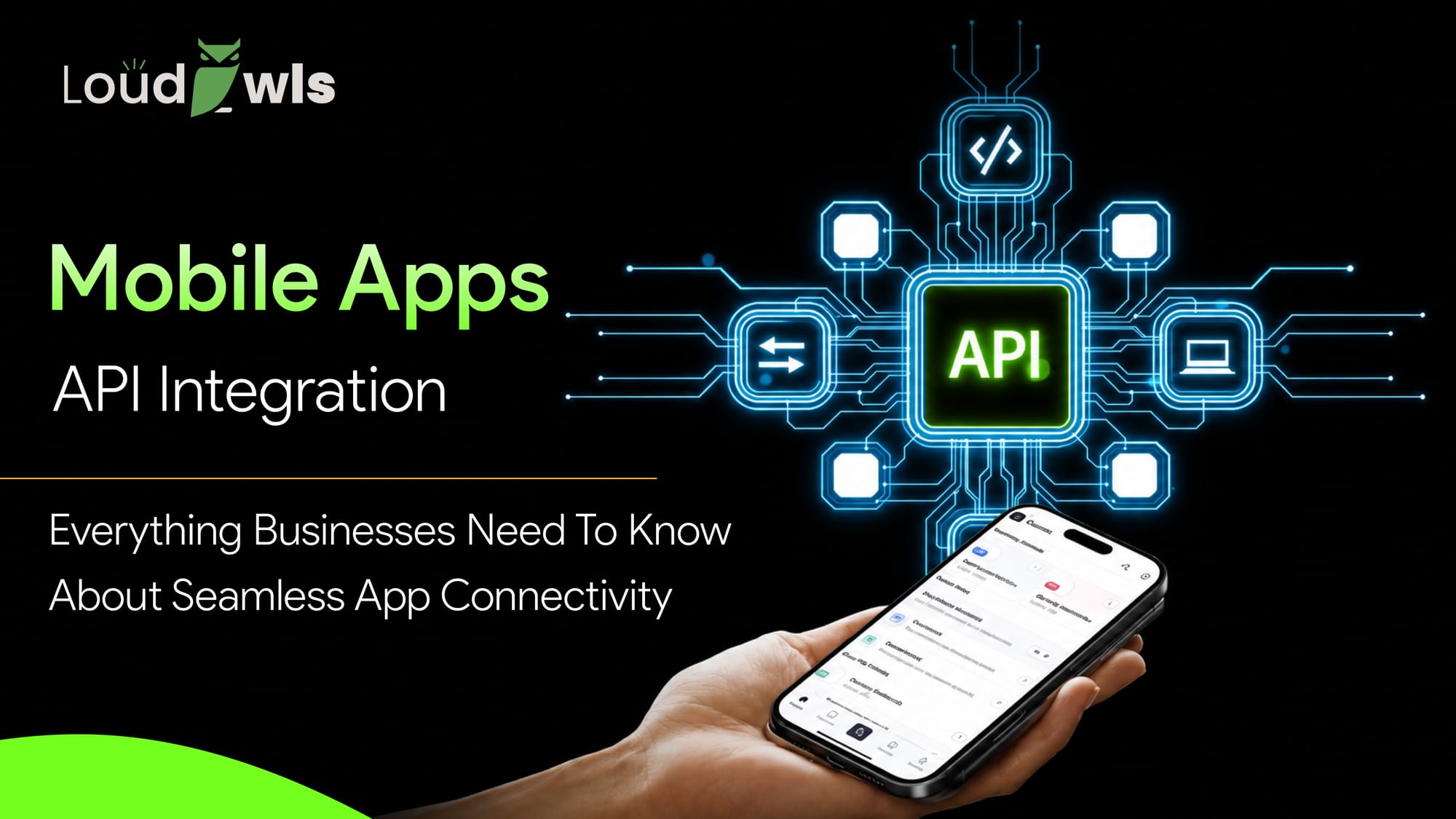 Mobile apps API Integration: All Businesses Need to Know.